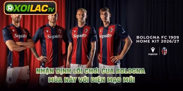 Nhận Định Lối Chơi Của Bologna Mùa Này Với Diện Mạo Mới
